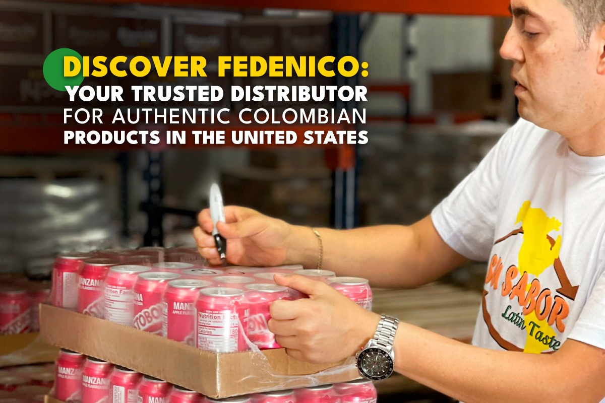 Discover Fedenico Your Trusted Distributor for Authentic Colombian Products in the United States