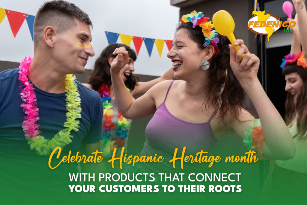 Celebrate Hispanic Heritage Month with Products That Connect Your Customers to Their Roots