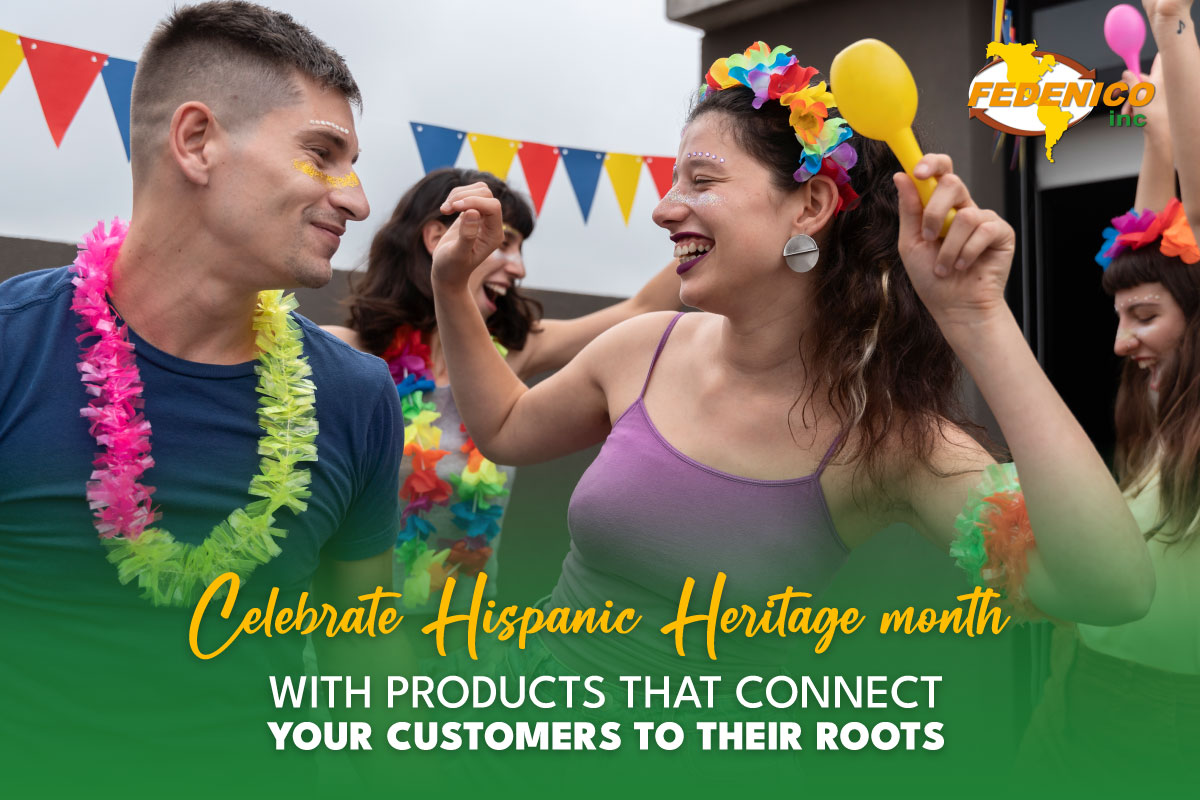 Celebrate Hispanic Heritage Month with Products That Connect Your Customers to Their Roots