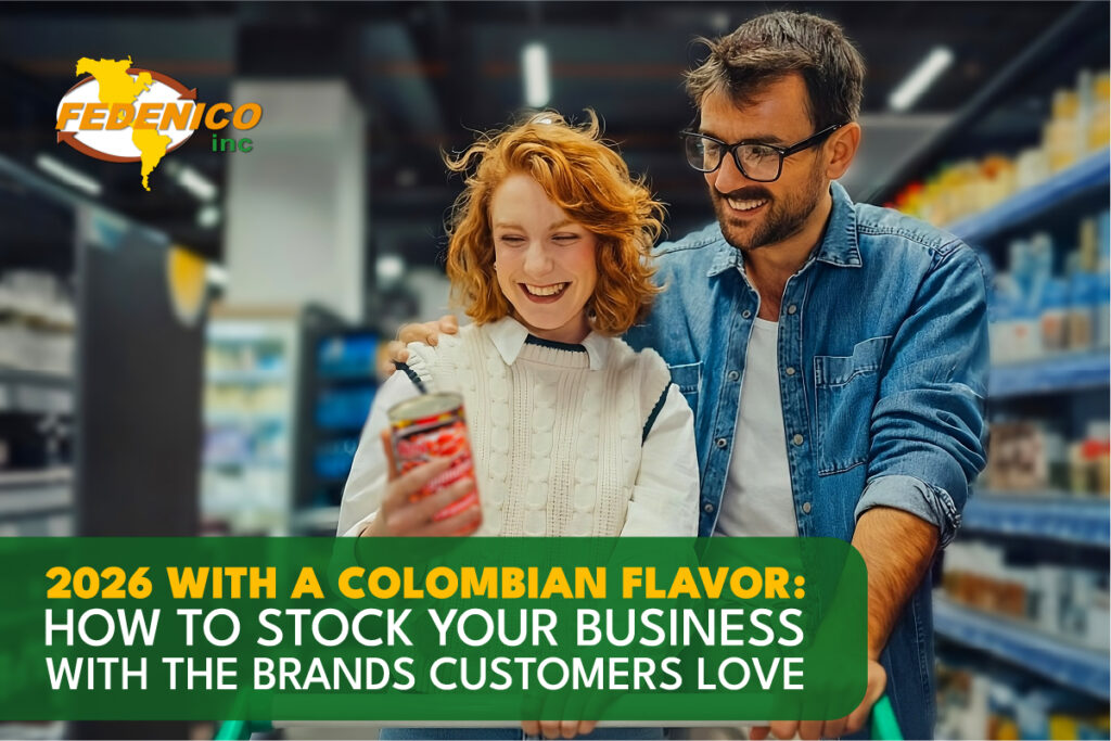 2026 with a Colombian Flavor: How to Stock Your Business with the Brands Customers Love